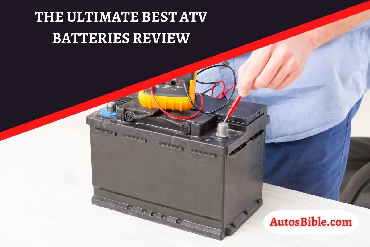 The Ultimate Best ATV Batteries Review