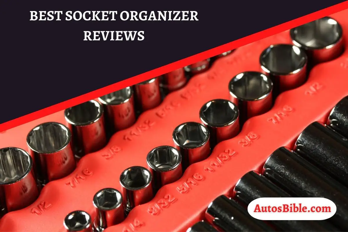 Best Socket Organizer Reviews