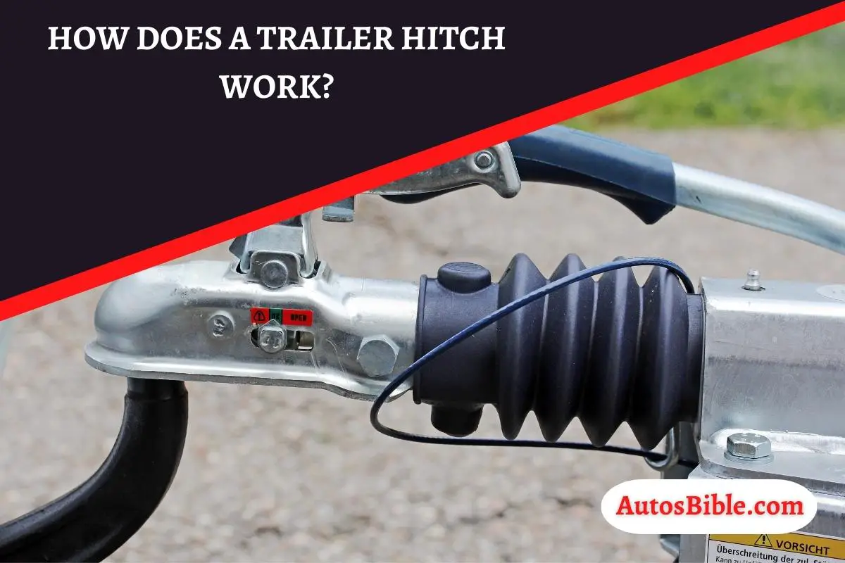 How Does A Trailer Hitch Work?