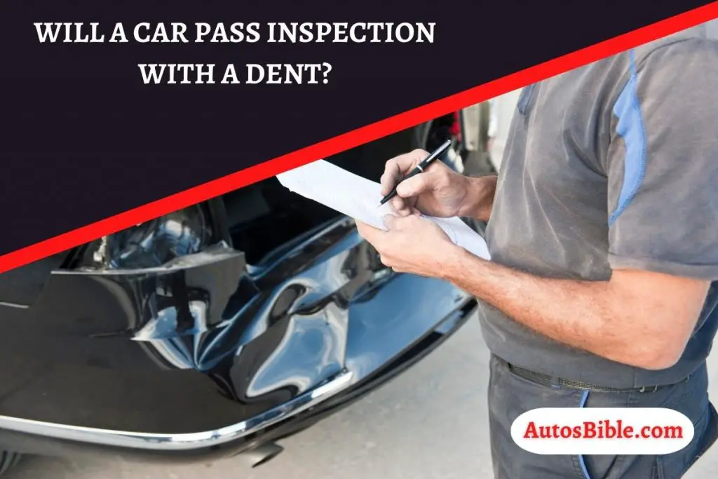 will-a-car-pass-inspection-with-a-dent