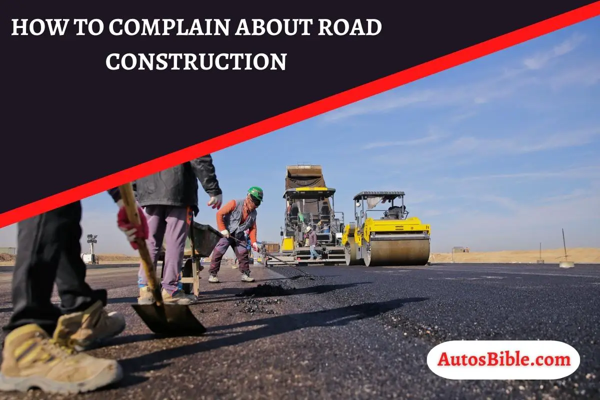 How To Complain About Road Construction